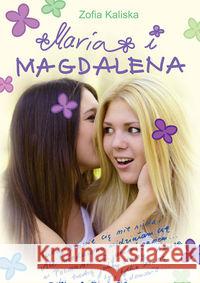 Maria i Magdalena Kaliska Zofia 9788360826942 Printex - książka