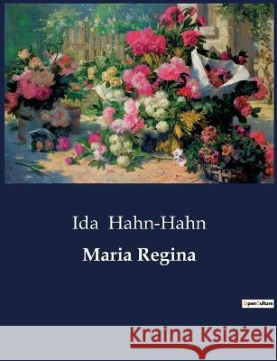Maria Regina Ida Hahn-Hahn 9791041901593 Culturea - książka