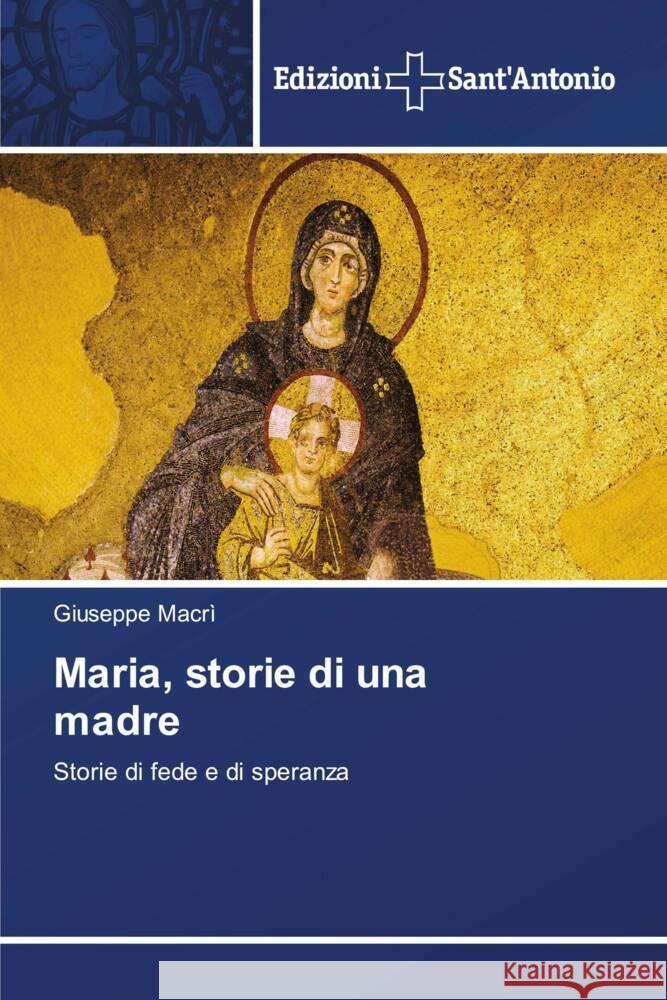 Maria, storie di una madre Giuseppe Macr? 9786138394150 Edizioni Sant'antonio - książka