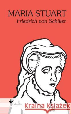 Maria Stuart Friedrich Schiller 9783958553736 Fabula Verlag Hamburg - książka