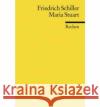 Maria Stuart : Trauerspiel in 5 Aufzügen. Anh.: Zur Entstehung v. 'Maria Stuart' Schiller, Friedrich von   9783150000649 Reclam, Ditzingen