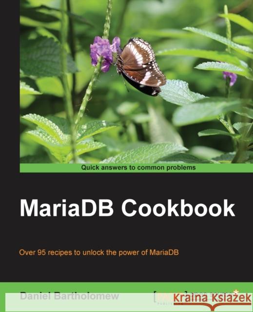 Mariadb Cookbook Bartholomew, Daniel 9781783284399 Packt Publishing - książka