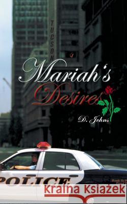 Mariah's Desires D. Johns 9781491817551 Authorhouse - książka