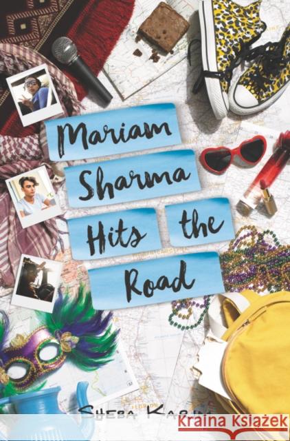 Mariam Sharma Hits the Road Sheba Karim 9780062445735 Harper Teen - książka