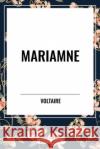 Mariamne Voltaire 9798880907847 Start Classics
