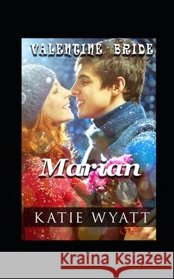 Marian Katie Wyatt 9781658232968 Independently Published - książka