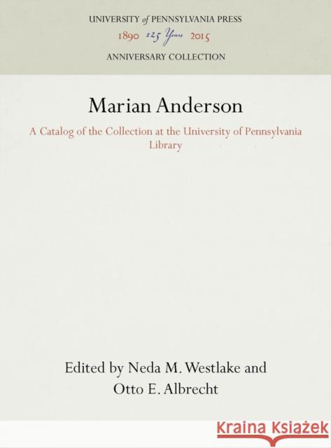 Marian Anderson Neda M. Westlake Otto E. Albrecht 9780812278033 University of Pennsylvania Press - książka