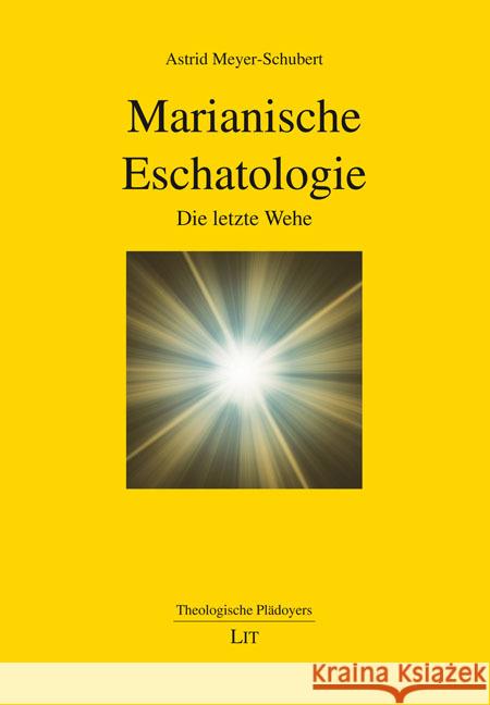 Marianische Eschatologie Meyer-Schubert, Astrid 9783643512390 LIT Verlag - książka