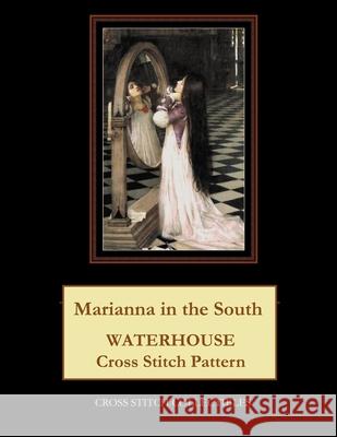 Marianna in the South: Waterhouse Cross Stitch Pattern Cross Stitch Collectibles Kathleen George 9781729533895 Createspace Independent Publishing Platform - książka