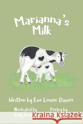 Marianna's Milk Paul Axtell, Eve Louise Davies, Kelly Rosser 9781092850711 Independently Published - książka