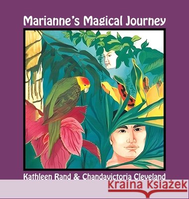 Marianne's Magical Journey Kathleen Rand Chandavictoria Cleveland 9781967604326 Elite Book Studios - książka