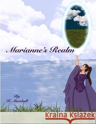 Marianne's Realm: Where Has The Magic Gone Kathryne Marshall 9781716489624 Lulu.com - książka