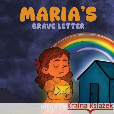 Maria's Brave Letter Irene Cueva 9781969857676 Storytime Publishers - książka