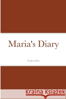 Maria's Diary Jean Day 9781716166860 Lulu.com - książka