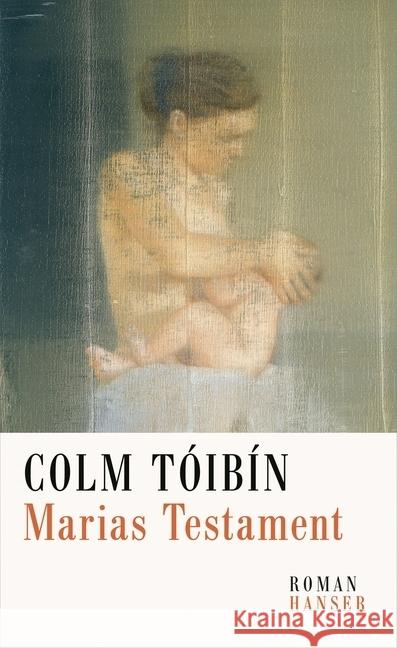 Marias Testament : Roman Toíbín, Colm 9783446244849 Hanser - książka