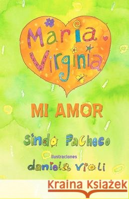 MaríaVirginia Mi amor Pacheco, Sindo 9781613709702 Eriginal Books LLC - książka