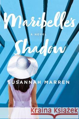 Maribelle\'s Shadow Susannah Marren 9780825310294 Beaufort Books - książka