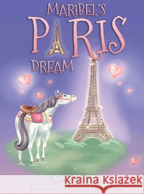 Maribel's Paris Dream Kristen Halverson, Mariana Garcia Piza 9798869162731 Kristen Halverson - książka