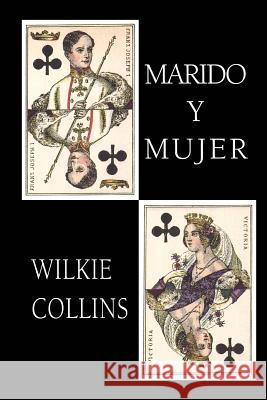 Marido y mujer Collins, Wilkie 9781519581754 Createspace Independent Publishing Platform - książka