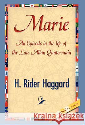 Marie H. Rider Haggard 9781421841656 1st World Library - książka