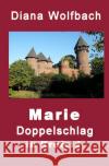 Marie Wolfbach, Diana 9783754976364 epubli