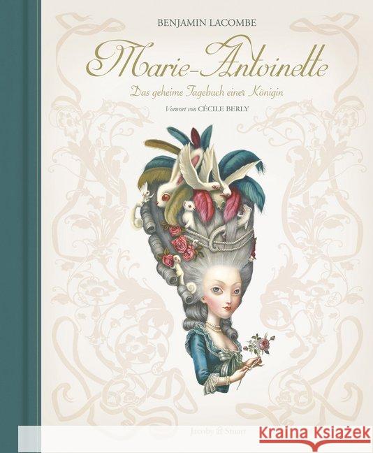 Marie-Antoinette : Das geheime Tagebuch einer Königin. Vorwort von Cécile Berly Lacombe, Benjamin 9783942787666 Jacoby & Stuart - książka