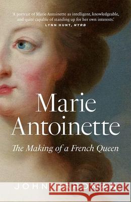 Marie-Antoinette: The Making of a French Queen John Hardman 9780300260946 Yale University Press - książka