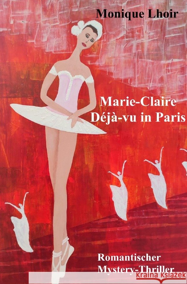 Marie-Claire - Déjà-vu in Paris Lhoir, Monique 9783758499517 epubli - książka