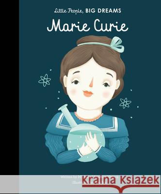 Marie Curie Isabel Sanche Frau Isa 9781847809629 Frances Lincoln Children's Bks - książka
