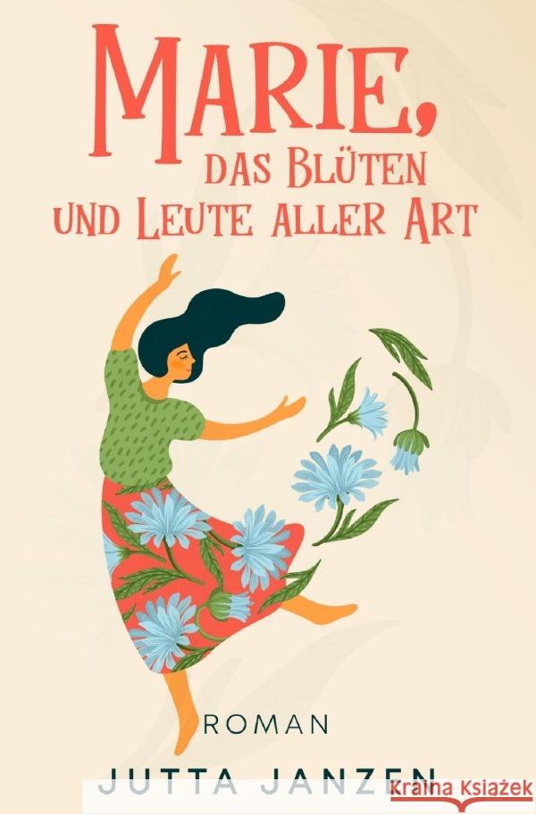 Marie, das Blüten und Leute aller Art Janzen, Jutta 9783565046430 epubli - książka