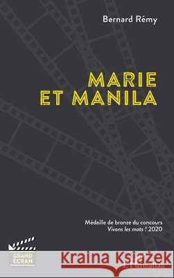 Marie et Manila Remy, Bernard 9782343225043 Editions L'Harmattan - książka