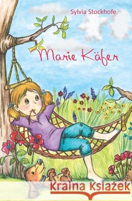 Marie Käfer Stockhofe, Sylvia 9783861964223 Papierfresserchens Mtm-Verlag - książka