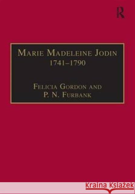 Marie Madeleine Jodin 1741-1790: Actress, Philosophe and Feminist Gordon, Felicia 9780754602248 Routledge - książka