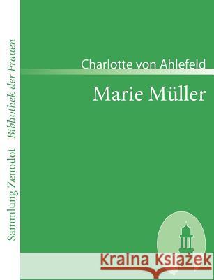 Marie Müller Charlotte Von Ahlefeld 9783866401150 Contumax Gmbh & Co. Kg - książka