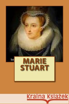 Marie Stuart M. Stefan Zweig 9781502912893 Createspace - książka