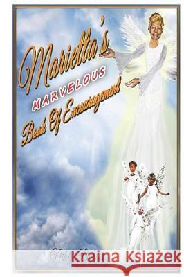 Marietta's Marvelous Book of Encouragement Nikki Burris 9781799022480 Independently Published - książka