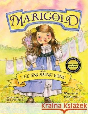 Marigold and the Snoring King J D Rempel 9781612447568 Halo Publishing International - książka