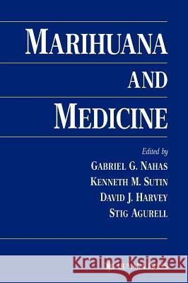 Marihuana and Medicine Gabriel G. Nahas Kenneth M. Sutin David J. Harvey 9780896035935 Humana Press - książka