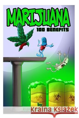 Marijuana: 100 Benefits Richard Pabon 9781500643652 Createspace - książka