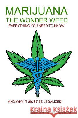 MARIJUANA - The Wonder Weed: Everything You Need To Know Anderson, J. Burton 9781893257849 Lion's Pride Pub. - książka