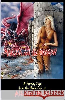 Marika and the Dragon: A Fantasy Saga Alberto Arcia 9781492387022 Createspace - książka