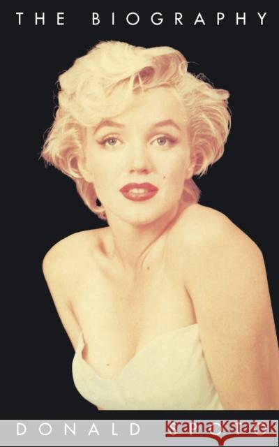 Marilyn Monroe: The Biography Donald Spoto 9780099301110 Cornerstone - książka