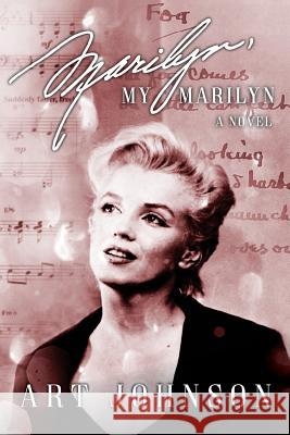 Marilyn, My Marilyn Art Johnson 9781732341104 Story Merchant Books - książka
