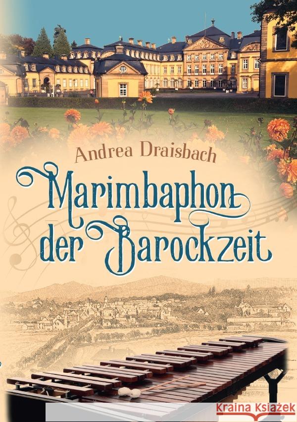 Marimbaphon der Barockzeit Draisbach, Andrea 9783750254473 epubli - książka