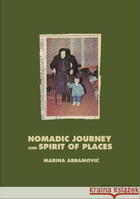 Marina Abramovic: Nomadic Journey and Spirit of Places Marina Abramovic 9783791379951 Prestel - książka