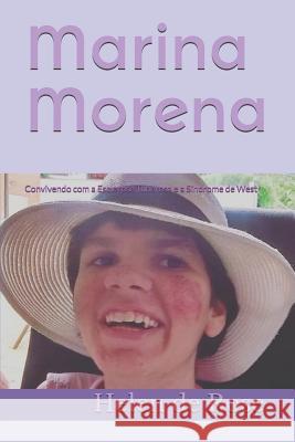 Marina Morena: Convivendo Com a Esclerose Tuberosa E a Síndrome de West de Rose, Helen 9781790811236 Independently Published - książka