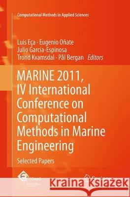 Marine 2011, IV International Conference on Computational Methods in Marine Engineering: Selected Papers Eça, Luís 9789402406733 Springer - książka