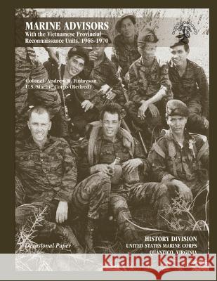 Marine Advisors With the Vietnamese Provincial Reconnaissance Units, 1966 -1970 Finlayson, Andrew R. 9781470097868 Createspace - książka