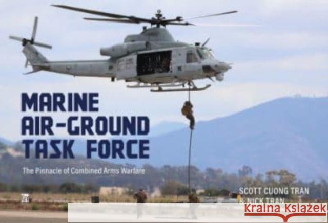 Marine Air-Ground Task Force: The Pinnacle of Combined Arms Warfare Nick Tran 9781802824711 Key Publishing Ltd - książka