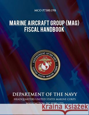 Marine Aircraft Group Fiscal Handbook Department of the Navy 9781491262399 Createspace - książka